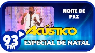 Jairo Bonfim - NOITE DE PAZ - Acústico 93 Especial de Natal - AO VIVO - Dez/2014