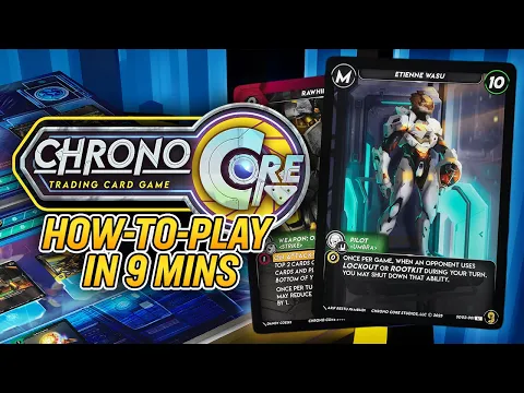 How To Play Chrono Core TCG In Just 9 Minutes!