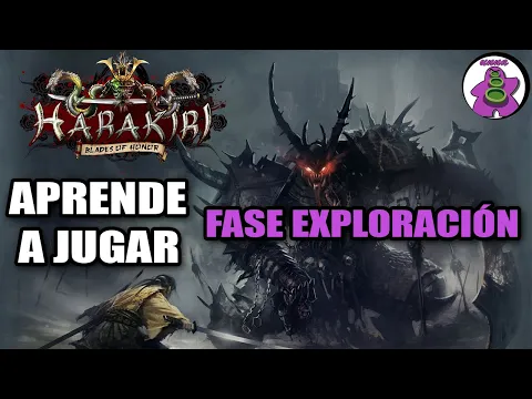 HARAKIRI Blades of Honor - FASE DE EXPLORACIÓN - Cómo se juega - TUTORIAL - Juego de Mesa