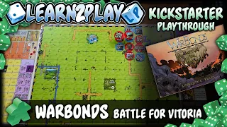 Learn to Play Presents: Kickstarter Play Through of Warbonds