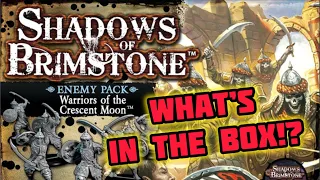 Shadows of Brimstone Across Time : Warriors of the Crescent Moon Unboxing