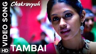Tambai Official Song | Chakravyuh | Abhay Deol & Anjali Patil
