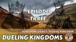 Dueling Kingdoms ️ Episode 3
