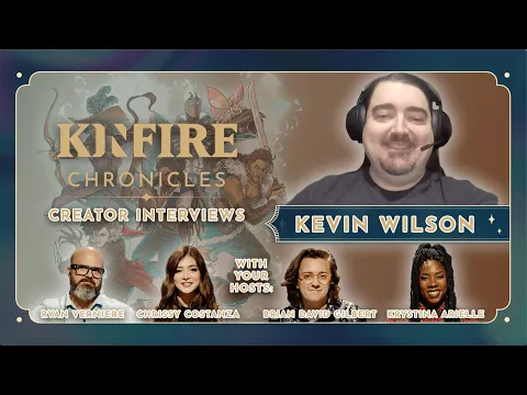 Kinfire Playthrough - Interview with Kevin Wilson Ep. 7 w/ Chrissy Costanza, Brian David Gilbert ...