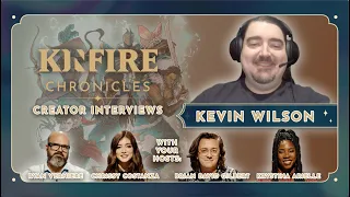 Kinfire Playthrough - Interview with Kevin Wilson Ep. 7 w/ Chrissy Costanza, Brian David Gilbert ...