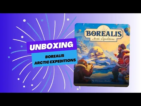 Borealis unboxing