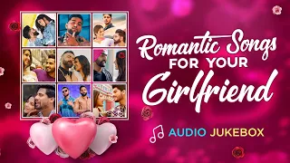 Valentine Special - Romantic Songs For Your Gilfriend (Audio Jukebox) | Latest Punjabi Song 2022