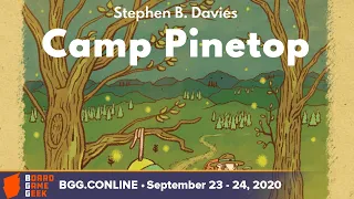 Camp Pinetop  — game preview at BGG CONLINE September 2020