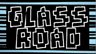Episode 23: Glass Road