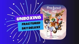 Unboxing Fractured sky deluxe - IV studio