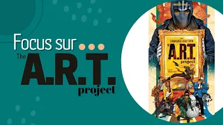 🔎Focus sur : The A.R.T. Project