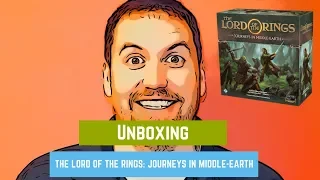 Unboxing - The Lord of the Rings: Jouneys in Middle-Earth