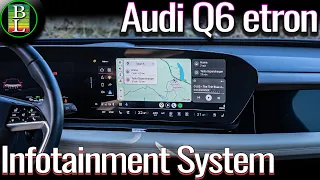 Full Tour of the Audi Q6 E-tron Infotainment System (3.01)