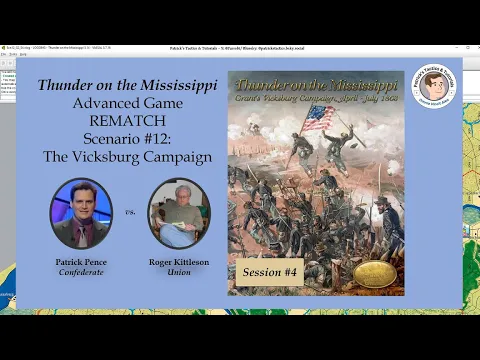 Thunder on the Mississippi - Scenario #12 - The Vicksburg Campaign - Rematch - Session 4