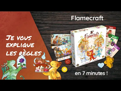 Je vous explique les règles du jeu FLAMECRAFT en moins de 7 minutes!