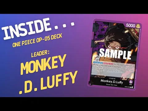 Inside…One Piece Card Game OP-05 Deck - Monkey.D.Luffy Leader/ Straw Hat Crew Deck (4K 60fps)
