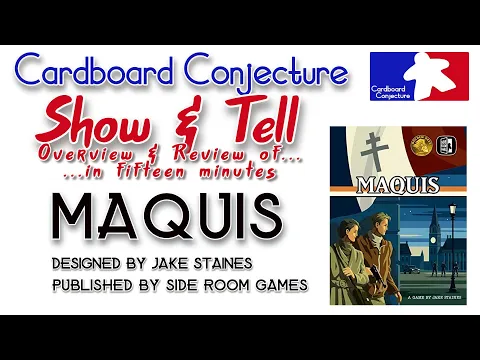 Show & Tell - Overview and Review of Maquis with Cardboard Conjecture