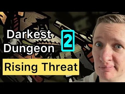 Darkest Dungeon 2 Rising Threat