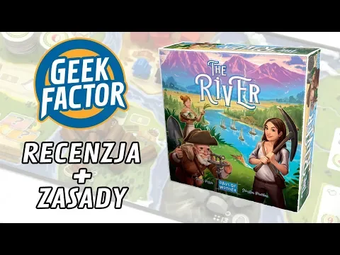 THE RIVER - Recenzja i Zasady