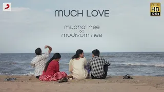 Much love | Mudhal Nee Mudivum Nee | Darbuka Siva | Super Talkies
