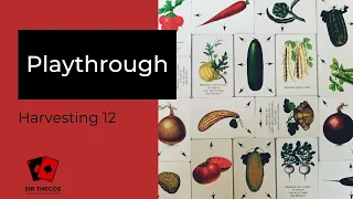 Playthrough | Harvesting 12