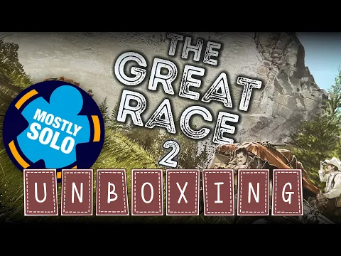 Unboxing The Great Race 2 Wild West and Far East