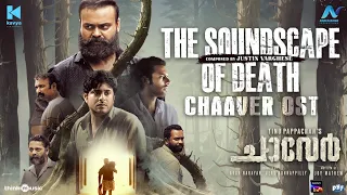 The Soundscape of Death - Chaaver OST |Tinu Pappachan |Kunchacko Boban |Justin Varghese|Arun Narayan