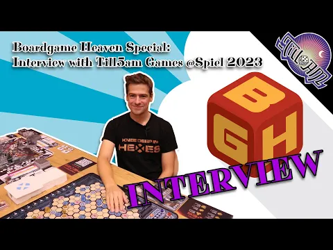 Boardgame Heaven Special - Interview 111: Knee Deep In Hexes (Till5am)