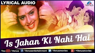 Is Jahan Ki Nahi Hai Full Song With Lyrics | King Uncle | Shahrukh Khan & Nagma | SRK