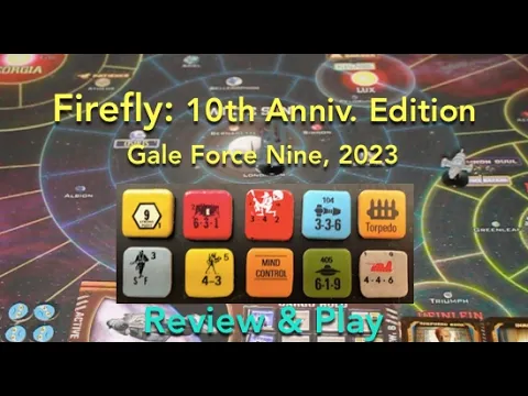 Firefly: the Game, 10th Anniversary Edition (Gale Force Nine) Review & How to Play