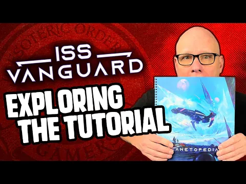 ISS Vanguard - Exploring the Tutorial!
