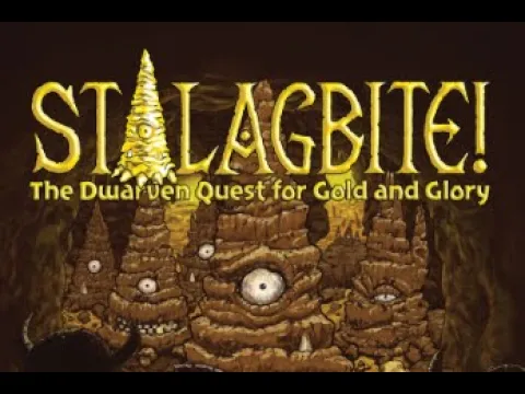 STALAGBITE! The Dwarven Quest for Gold and Glory