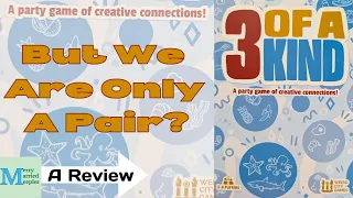 3 of A Kind Review - But We Are Only A Pair?