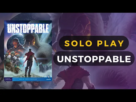 Unstoppable Board Game Solo Playthrough vs Harbinger | DaniCha