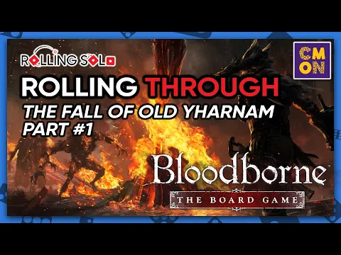 Bloodborne: The Board Game | Solo Playthrough | The Fall of Old Yharnam Campaign | Part #1