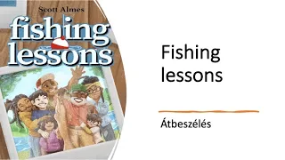 Fishing Lessons - Átbeszélés