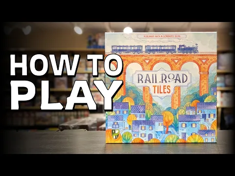 How to Play RAILROAD TILES
