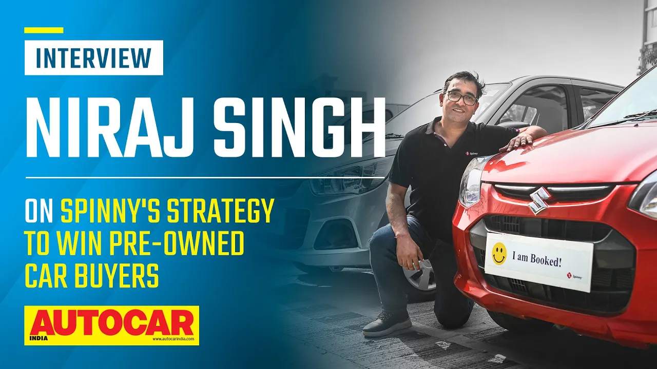 How Spinny is looking to win over used car buyers - Niraj Singh | Interview | Autocar India