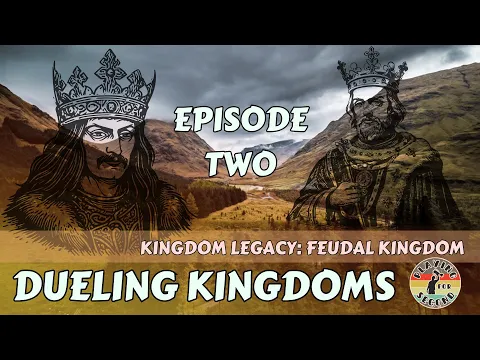 Dueling Kingdoms ️ Episode 2
