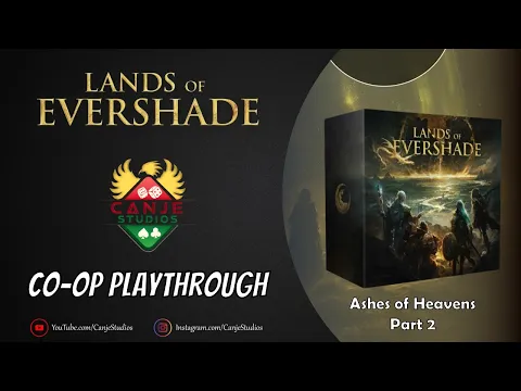 Canje and Mark Play Lands of Evershade | Ashes of Heavens | Ep. 2