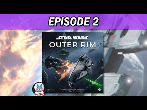 Star Wars: Outer Rim - Unfinished Business | Playthrough | Episode 2