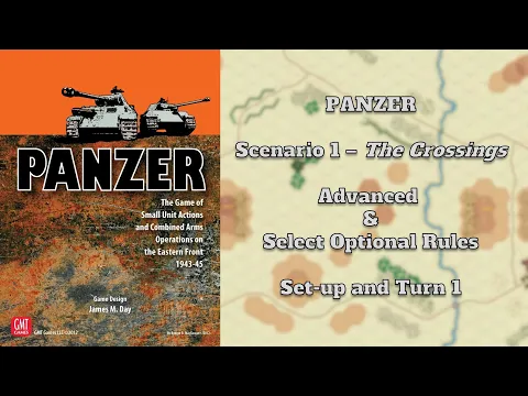 GMT's Panzer - Scenario 1 Advanced Rules - Set-up and Turn 1