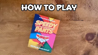 How to Play Speedy Pants