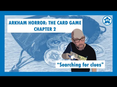 Arkham Horror: The Card Game - Chapter 2