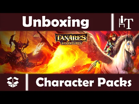 Tanares Adventures Board Game - Multiple Character & Villain Packs - Unboxing