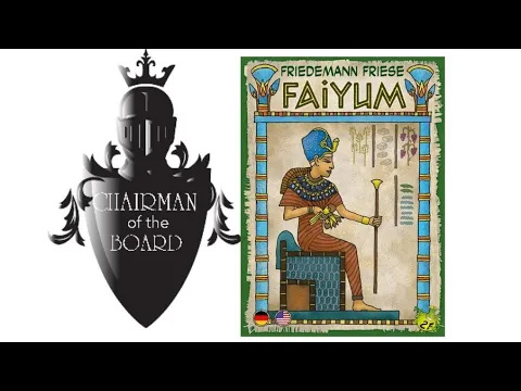 Faiyum Review - Chairman of the Board