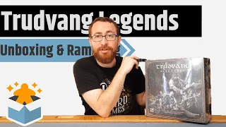 Trudvang Legends - Unboxing & Rambling - Waited Two Years For This One....