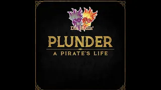 Plunder: A Pirates Life Unboxing