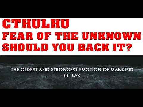 Cthulhu Death May Die Fear of the Unknown Should You Back It