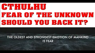 Cthulhu Death May Die Fear of the Unknown Should You Back It